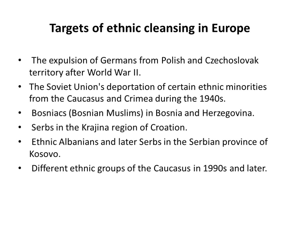 Targets of ethnic cleansing in Europe The expulsion of Germans from Polish and Czechoslovak